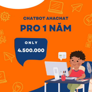 chatbot ahachat pro 1 năm